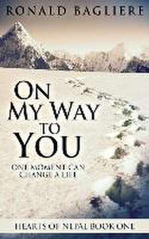 On My Way To You de Ronald Bagliere