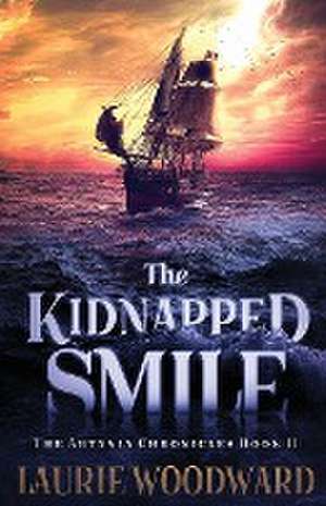 The Kidnapped Smile de Laurie Woodward