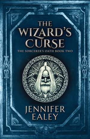 The Wizard's Curse de Jennifer Ealey