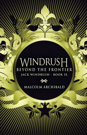 Beyond The Frontier de Malcolm Archibald