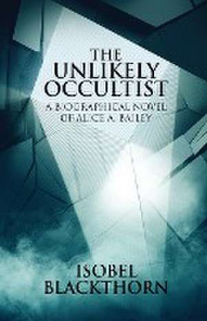 The Unlikely Occultist de Isobel Blackthorn