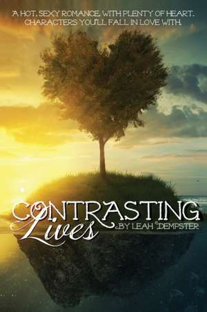 Contrasting Lives de Leah Dempster