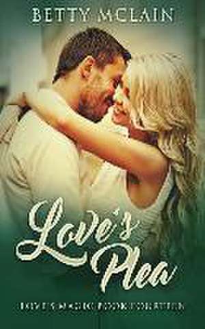 Love's Plea de Betty McLain