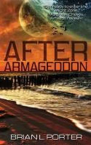 After Armageddon de Brian L Porter