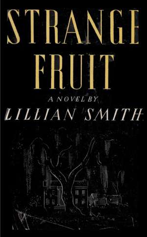 Strange Fruit de Lillian Smith