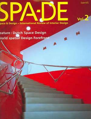 Spa-de Volume 2: Space & Design - International Review of Interior Design de Anon