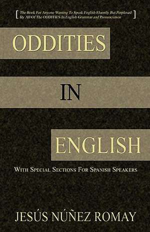 Oddities in English de Jess Nez Romay