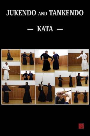 Jukendo and Tankendo Kata de Baptiste Tavernier