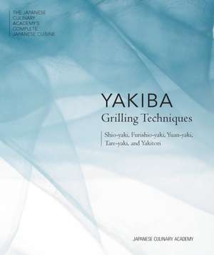 Yakiba Grilling Techniques de Japanese Culinary Academy