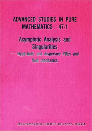 ASYMPTOTIC ANALYSIS & SINGULARITIES de Al Hideo Kozono Et