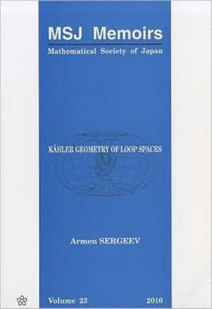 Kahler Geometry of Loop Spaces de Armen Sergeev