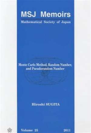 Monte Carlo Method, Random Number, and Pseudorandom Number de Hiroshi Sugita