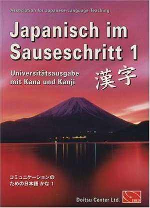 Japanisch im Sauseschritt 1. Universitätsausgabe de Thomas Hammes