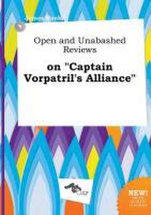 Open and Unabashed Reviews on Captain Vorpatril's Alliance de James Hook