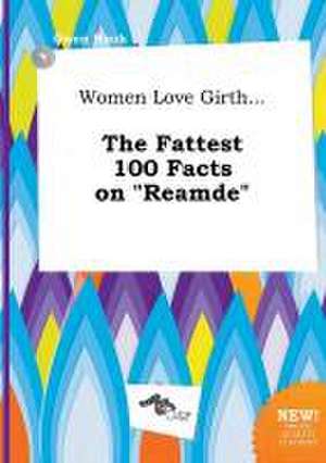 Women Love Girth... the Fattest 100 Facts on Reamde de Owen Hook