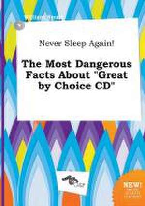 Never Sleep Again! the Most Dangerous Facts about Great by Choice CD de William Spurr