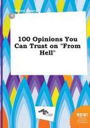 100 Opinions You Can Trust on from Hell de Grace Masey