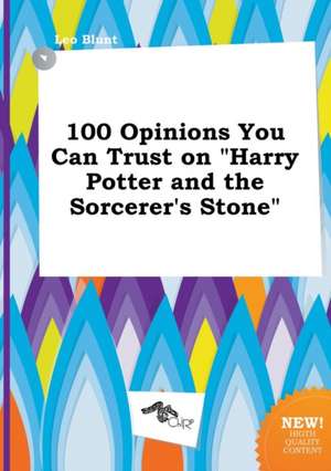 100 Opinions You Can Trust on Harry Potter and the Sorcerer's Stone de Leo Blunt