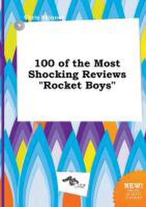 100 of the Most Shocking Reviews Rocket Boys de Chris Skinner