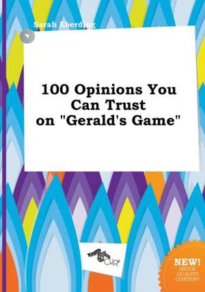 100 Opinions You Can Trust on Gerald's Game de Sarah Eberding