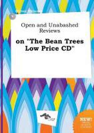 Open and Unabashed Reviews on the Bean Trees Low Price CD de Oliver Skinner