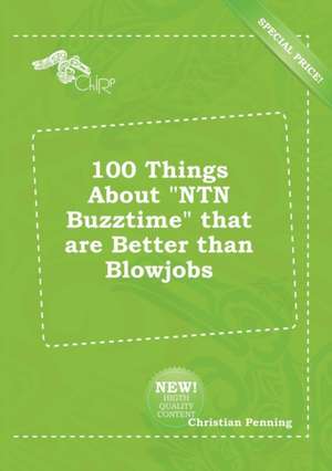 100 Things about Ntn Buzztime That Are Better Than Blowjobs de Christian Penning