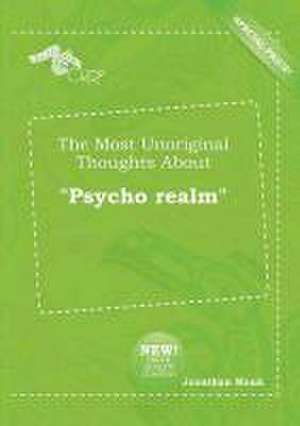 The Most Unoriginal Thoughts about Psycho Realm de Jonathan Monk