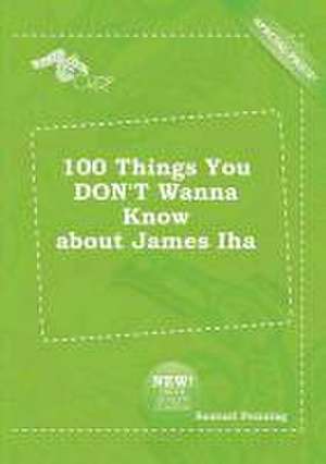 100 Things You Don't Wanna Know about James Iha de Samuel Penning