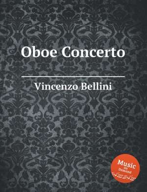 Oboe Concerto de Vincenzo Bellini