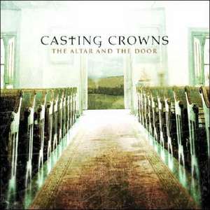 The Altar and the Door de Casting Crowns