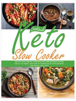 Keto Slow Cooker Cookbook de Belinda Turner