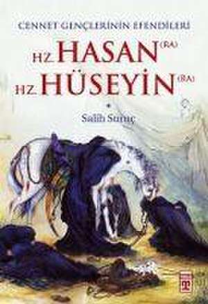 Hz. Hasan - Hz. Hüseyin de Salih Suruc