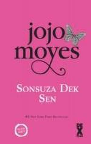 Sonsuza Dek Sen Ciltli de Jojo Moyes