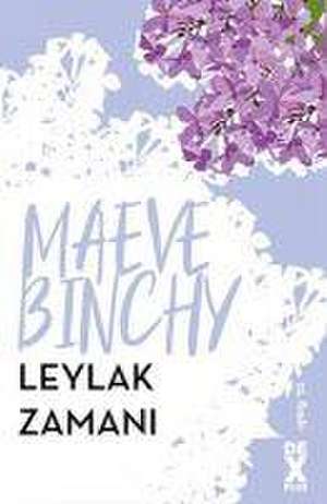 Leylak Zamani de Maeve Binchy