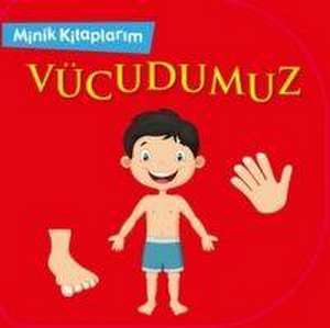 Minik Kitaplarim Vücudumuz de Kolektif