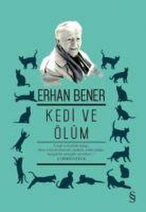 Kedi ve Ölüm de Erhan Bener