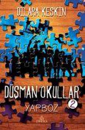 Düsman Okullar - 2 Yapboz Ciltli de Dilara Keskin