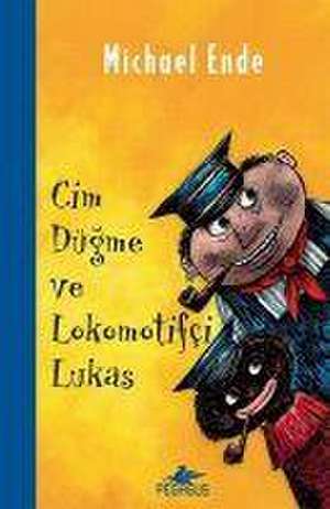 Cim Dügme ve Lokomotifci Lukas de Michael Ende