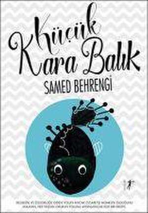 Samed Behrengi - Kücük Kara Balik de Samed Behrengi