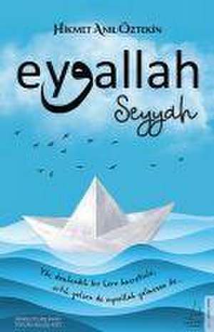 Eyvallah - Seyyah (1. Kitap) de Hikmet Anil Öztekin