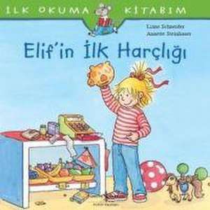 Elifin Ilk Harcligi de Liane Schneider