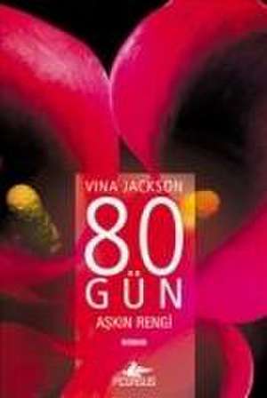 80 Gün Askin Rengi de Vina Jackson