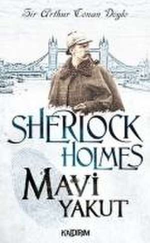 Sherlock Holmes - Mavi Yakut de Arthur Conan Doyle