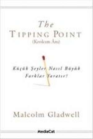 The Tipping Point - Kivilcim Ani de Malcolm Gladwell