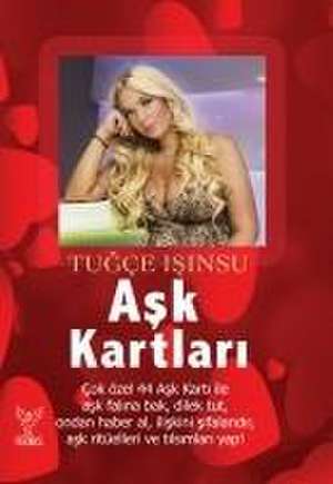 Ask Kartlari de Tugce Isinsu