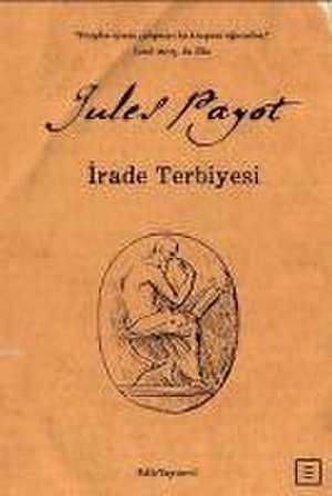 Irade Terbiyesi de Jules Payot