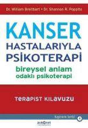 Kanser Hastalariyla Psikoterapi de Shannon R. Poppito