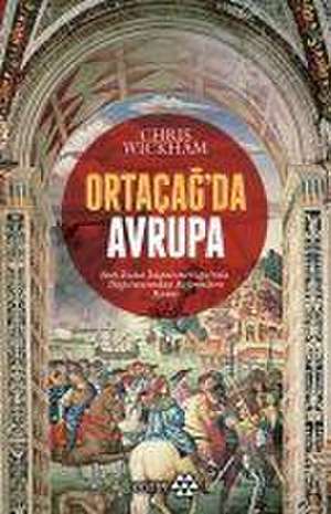 Ortacagda Avrupa de Chris Wickham