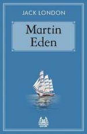 Martin Eden de Jack London