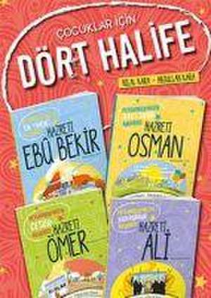 Cocuklar icin Dört Halife 4 Kitap Set de Hilal Kara